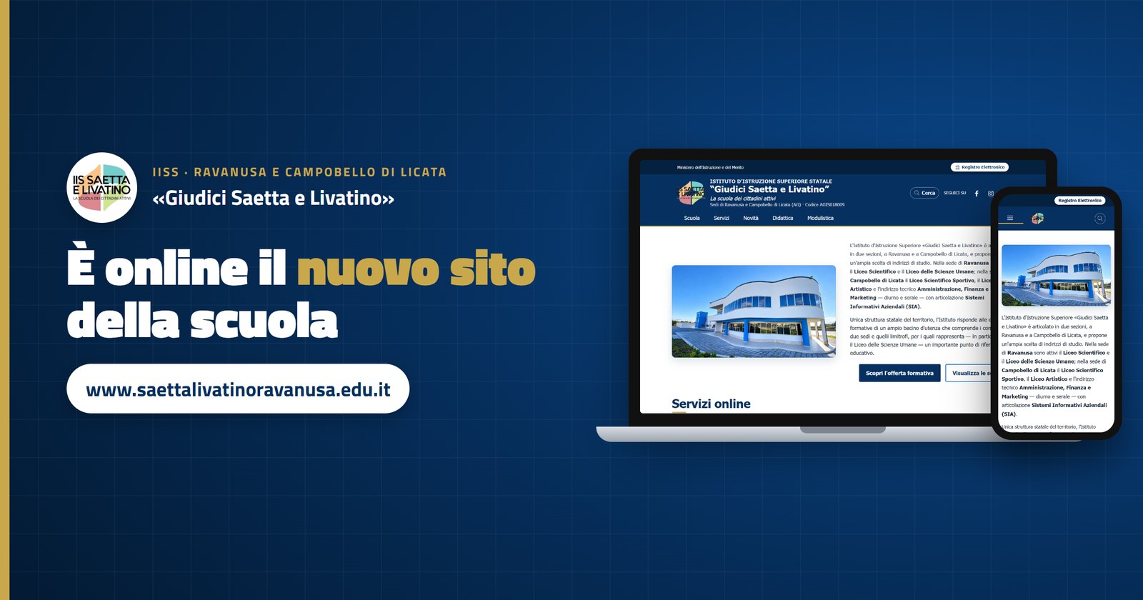 Il nuovo sito dell’IISS Giudici Saetta e Livatino visto da computer e da smartphone, all’indirizzo www.saettalivatinoravanusa.edu.it
